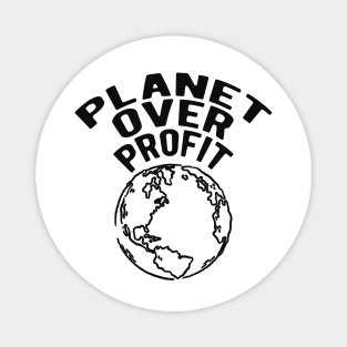 Earth Day - Planet over profit Magnet